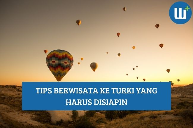 Tips Berwisata ke Turki yang harus Disiapin!